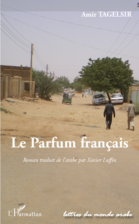 Le parfum français, Roman traduit de l'arabe par Xavier Luffin (9782296110977-front-cover)