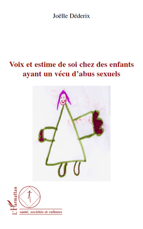 Voix et estime de soi chez les enfants ayant un vécu d'abus sexuels (9782296111981-front-cover)