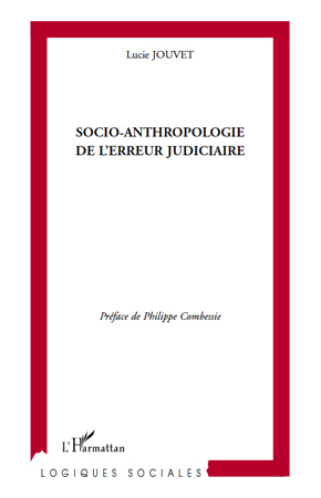Socio-anthropologie de l'erreur judiciaire (9782296114456-front-cover)