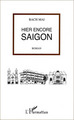 Hier encore Saigon, Roman (9782296101272-front-cover)