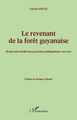 Le revenant de la forêt guyanaise, Roman déconseillé aux personnes politiquement correctes - Préface de Georges Clément (9782296129030-front-cover)