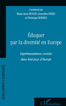 Eduquer par la diversité en Europe, Expérimentations croisées dans huit pays d'Europe (9782296116863-front-cover)