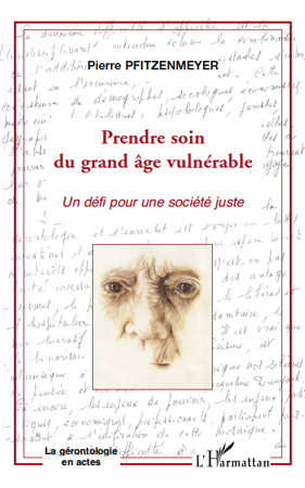 Prendre soin du grand âge vulnérable, Un défi pour une société juste (9782296132634-front-cover)