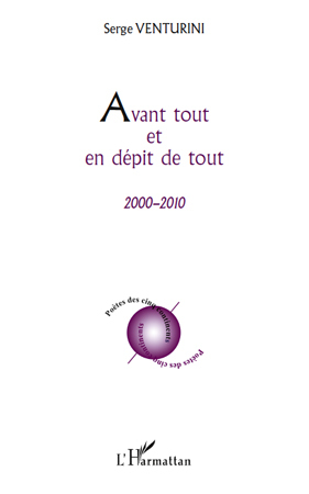 Avant tout et en dépit de tout, 2000 - 2010 (9782296131767-front-cover)