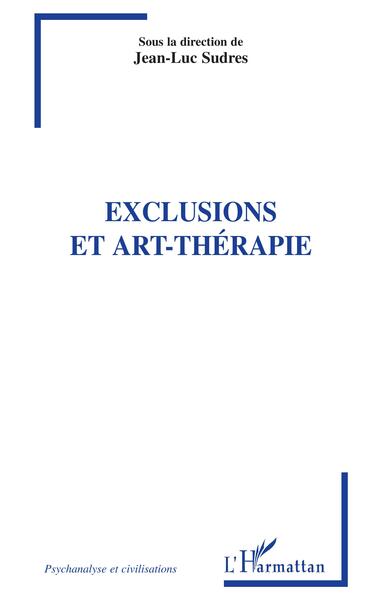 Exclusions et art-thérapie (9782296123779-front-cover)