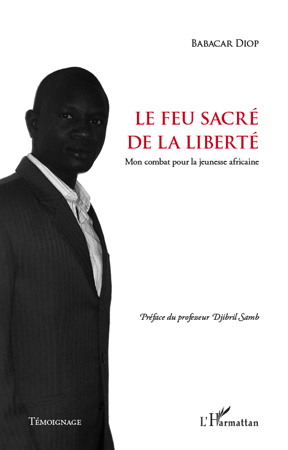 Le feu sacré de la liberté (9782296102866-front-cover)