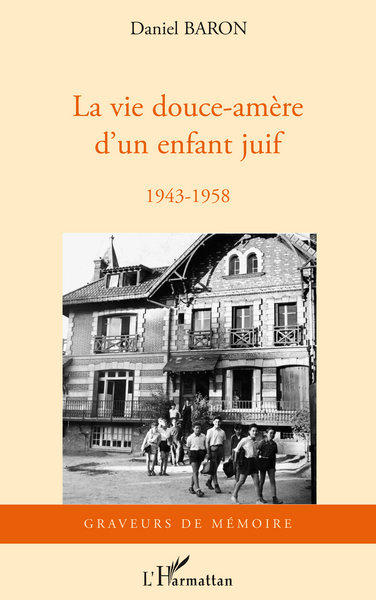La vie douce-amère d'un enfant juif, 1943-1958 (9782296118188-front-cover)