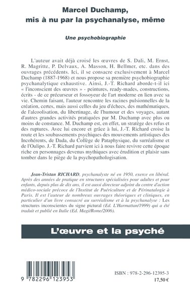 Marcel Duchamp, mis à nu par la psychanalyse, même, Une psychobiographie (9782296123953-back-cover)