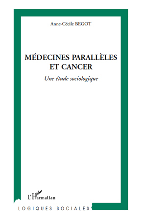 Médecines parallèles et cancer, Une étude sociologique (9782296132801-front-cover)