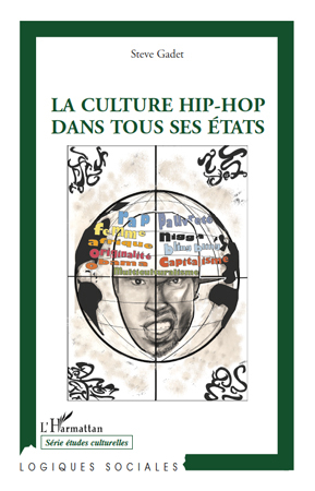 La culture hip-hop dans tous ses états (9782296129313-front-cover)