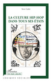 La culture hip-hop dans tous ses états (9782296129313-front-cover)