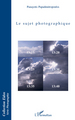 Le sujet photographique (9782296118607-front-cover)