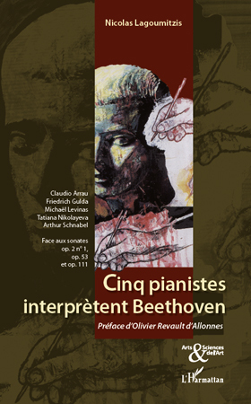Cinq pianistes interprètent Beethoven, Claudio Arrau, Friedrich Gulda, Michaël Levinas, Tatiana Nikolayeva, Arthur Schnabel - Fa (9782296103276-front-cover)