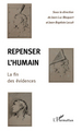 Repenser l'humain, La fin des évidences (9782296114821-front-cover)
