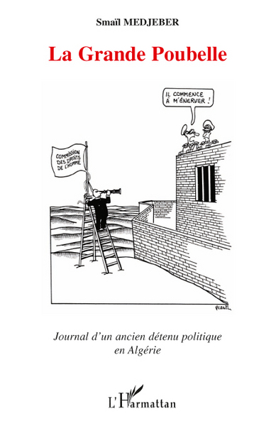 La Grande Poubelle, Journal d'un ancien détenu politique en Algérie (9782296138193-front-cover)