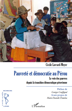 Pauvreté et démocratie au Pérou, Le vote des pauvres depuis la transition démocratique péruvienne (9782296135727-front-cover)