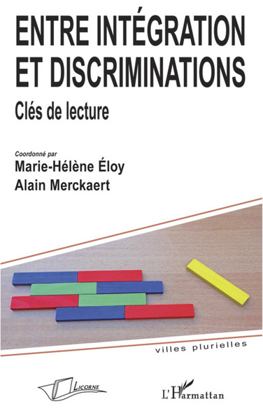 Entre intégration et discriminations, Clés de lecture (9782296120884-front-cover)