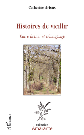 Histoires de vieillir, Entre fiction et témoignage (9782296114913-front-cover)