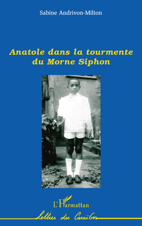 Anatole dans la tourmente du Morne Siphon (9782296125940-front-cover)