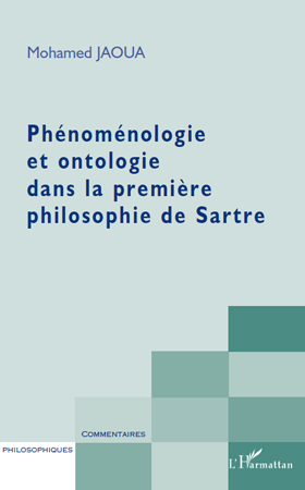 Phénoménologie et ontologie dans la première philosophie de Sartre (9782296137073-front-cover)