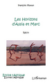 Les horizons d'Assia et Marc (9782296119291-front-cover)