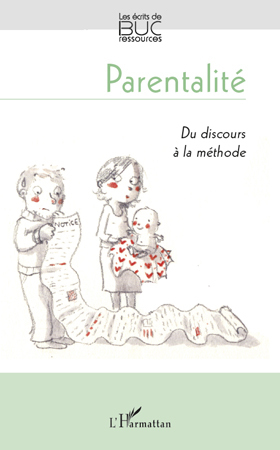 Parentalité, Du discours à la méthode (9782296115743-front-cover)