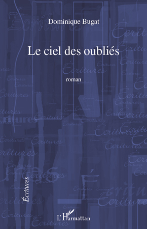 Le ciel des oubliés (9782296119192-front-cover)