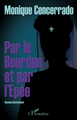 Par le Bourdon et par l'Epée, Roman historique (9782296126244-front-cover)