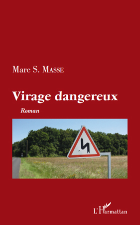 Virage dangereux, Roman (9782296108097-front-cover)