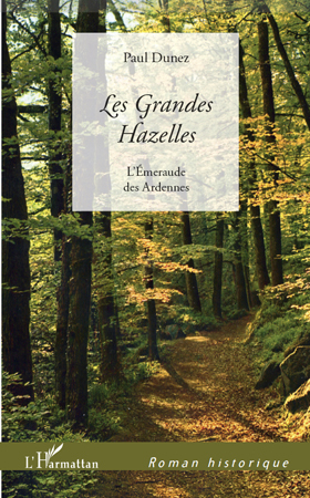 Les Grandes Hazelles, L'Emeraude des Ardennes (9782296138759-front-cover)