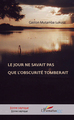 Le jour ne savait pas que l'obscurité tomberait, Roman congolais (R.D Congo) (9782296120501-front-cover)