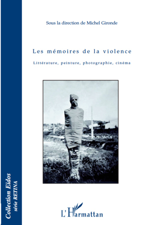 Les mémoires de la violence (9782296105195-front-cover)