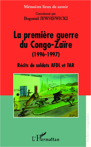 La première guerre du Congo-Zaïre (1996-1997), Récits de soldats AFDL et FAR (9782296129870-front-cover)