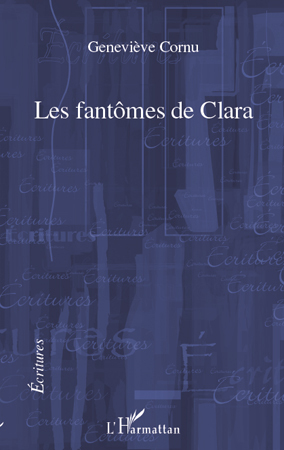 Les fantômes de Clara (9782296138056-front-cover)