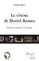 Le cinéma de Daniel Kamwa, Parcours esthétique et identitaire (9782296130487-front-cover)