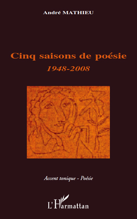 Cinq saisons de poésie, 1948-2008 (9782296116504-front-cover)