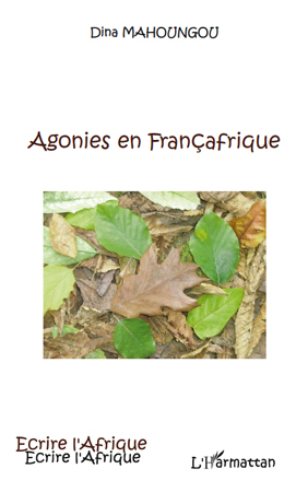 Agonies en Françafrique (9782296137059-front-cover)