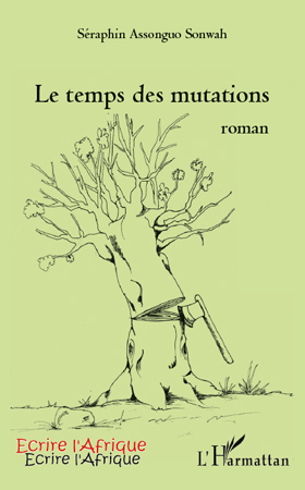 Le temps des mutations, Roman (9782296129085-front-cover)