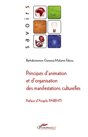 Principes d'animation et d'organisation des manifestations culturelles (9782296115293-front-cover)