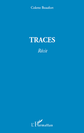 Traces, Récit (9782296123533-front-cover)