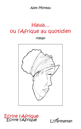 Hawa...ou l'Afrique au quotidien, Roman (9782296123823-front-cover)