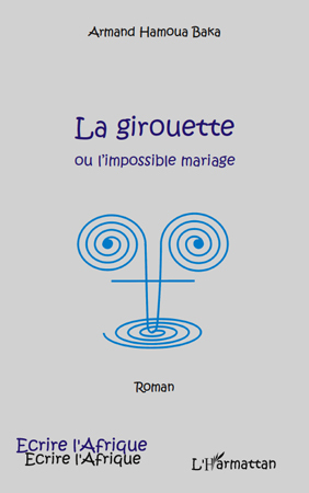 La girouette ou l'impossible mariage (9782296109087-front-cover)