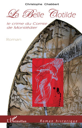 La Belle Clotilde, Le crime du Comte de Montlédier - Roman (9782296102156-front-cover)