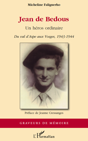 Jean de Bedous, Un héros ordinaire - Du val d'Aspe aux Vosges, 1943-1944 (9782296115439-front-cover)