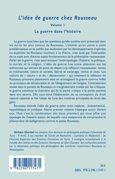 L'idée de guerre chez Rousseau Volume 1, La guerre dans l'histoire (9782296117471-back-cover)