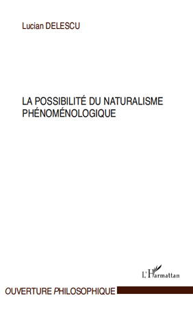 La possibilité du naturalisme phénoménologique (9782296103689-front-cover)