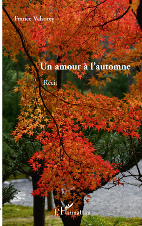 Un amour à l'automne, Récit (9782296119666-front-cover)