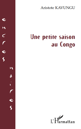 Une petite saison au Congo (9782296106369-front-cover)