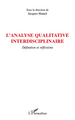 L'analyse qualitative interdisciplinaire, Définition et réflexions (9782296126534-front-cover)