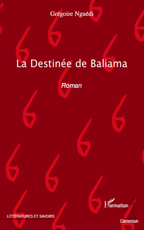 La Destinée de Baliama, Roman (9782296127982-front-cover)